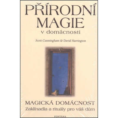 Přírodní magie v domácnosti - Scott Cunningham
