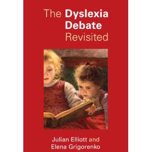 The Dyslexia Debate Revisited | Julian G. Elliott, Elena L. Grigorenko (ISBN: 9781009078665)