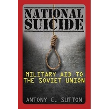 National Suicide: Military Aid to the Soviet Union Sutton Antony C.Paperback