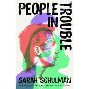 People in Trouble | Sarah Schulman (ISBN: 9781529111361)