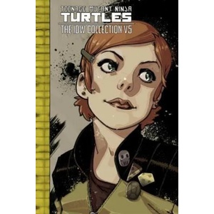 Teenage Mutant Ninja Turtles: The IDW Collection Volume 5 (ISBN: 9781684050901)