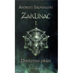 Zaklínač I. Poslední přání | Andrzej Sapkowski (2022)