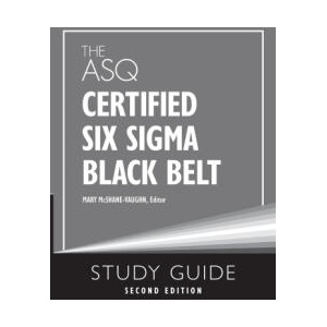 The ASQ Certified Six Sigma Black Belt Study Guide (ISBN: 9781636941165)
