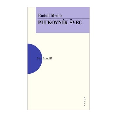 Plukovník Švec - Rudolf Medek