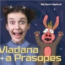 Vladana a Prasopes