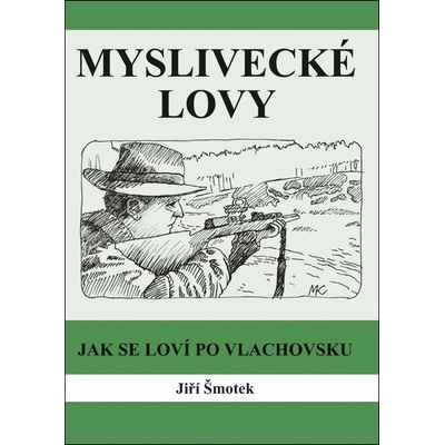 Myslivecké lovy - Ing. Jiří Šmotek