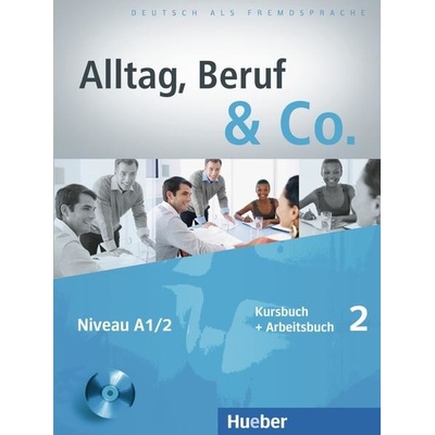 ALLTAG BERUF A CO 2 KURSBUCH+ARBEITSBUCH 2