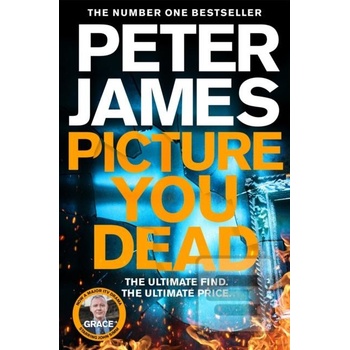 Picture You Dead: Roy Grace returns to solve a nerve-shattering case