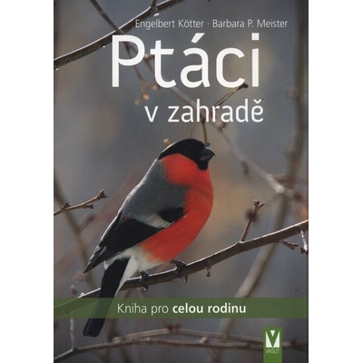 Ptáci v zahradě - Engelbert Kötter