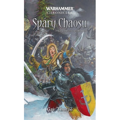 Warhammer Spáry Chaosu - Otroci temnoty / kniha první - Thorpe Gav