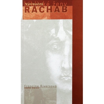 Rachab - Francine Riversová