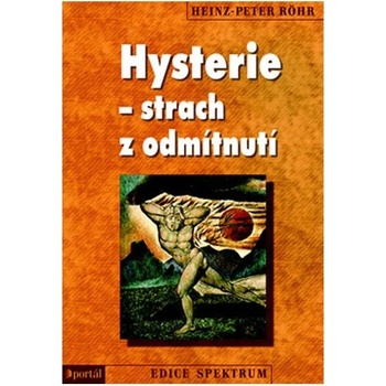 Hysterie - strach z odmítnutí - Röhr Heinz-Peter