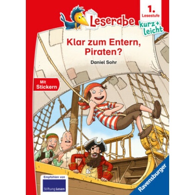 Klar zum Entern, Piraten? - lesen lernen mit dem Leseraben - Erstlesebuch - Kinderbuch ab 6 Jahren - Lesenlernen 1. Klasse Jungen und Mädchen (Leserab
