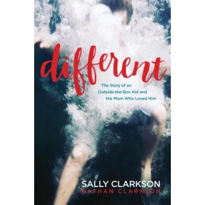 Different: The Story of an Outside-The-Box Kid and the Mom Who Loved Him (ISBN: 9781496420114)