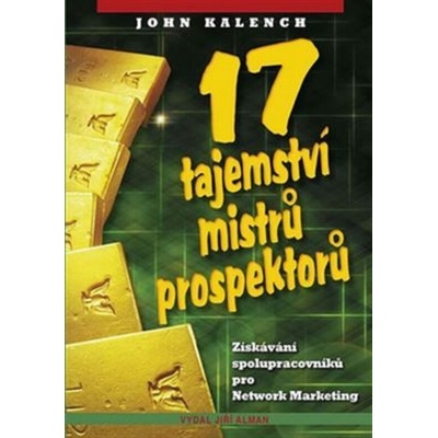 17 tajemství mistrů prospektorů