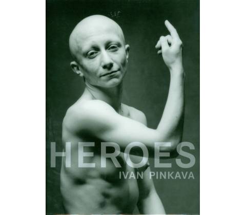 Heroes - Ivan Pinkava