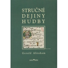 Abraham Gerald - Stručné dejiny hudby