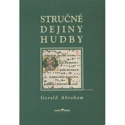 Abraham Gerald - Stručné dejiny hudby