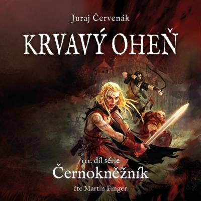 Černokněžník - Krvavý oheň III. - Červenák Juraj