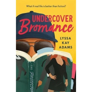 Undercover Bromance | Lyssa Kay Adams (ISBN: 9781472271655)