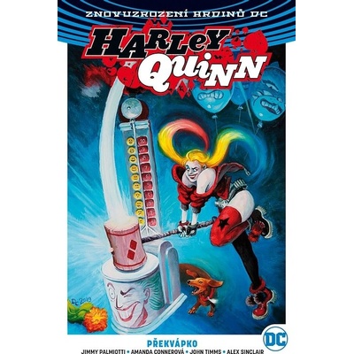 Harley Quinn 4: Překvápko - Amanda Conner, Jimmy Palmiotti, John Timms, Alex Sinclair