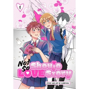 Not So Shoujo Love Story, Vol. 1 (ISBN: 9781974747221)