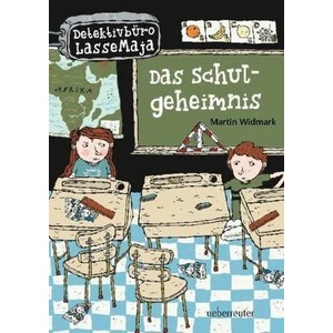 Detektivbüro LasseMaja - Das Schulgeheimnis (Detektivbüro LasseMaja, Bd. 1) | Martin Widmark, Maike Dörries (2013)