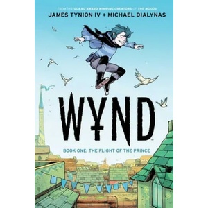 Wynd Book One: Flight of the Prince (ISBN: 9781684156320)