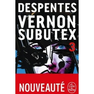 Vernon Subutex. Bd. 3 | Virginie Despentes (ISBN: 9782253906728)