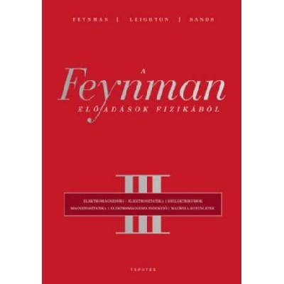 A Feynman-előadások fizikából III.