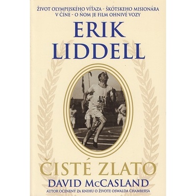 Čisté zlato - Život olympijského víťaza - škótskeho misionára v Číne