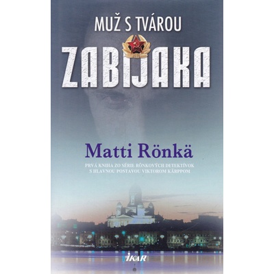 Muž s tvárou zabijaka - Matti Rönkä
