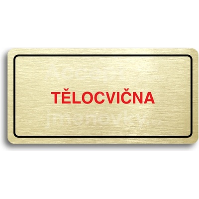 ACCEPT Piktogram TĚLOCVIČNA - zlatá tabulka - barevný tisk
