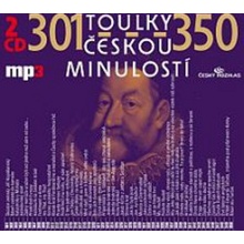 Toulky českou minulostí 301 - 350
