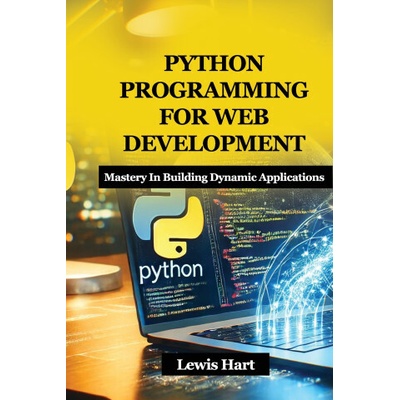 PYTHON PROGRAMMING FOR WEB DEVELOPMENT