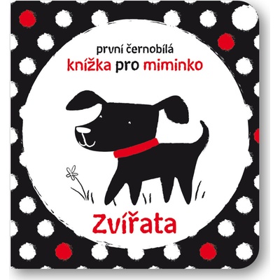 První černobílá knížka pro miminko Zvířata