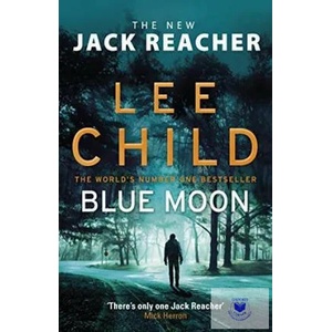 Blue Moon | Lee Child (ISBN: 9780857503633)