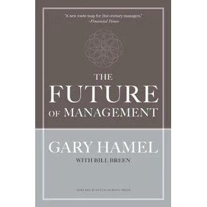 Future of Management | Gary Hamel (2010)