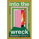 Into the Wreck