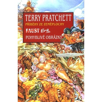 Příběhy ze Zeměplochy: Faust Erik / Pohyblivé obrázky - Terry Pratchett