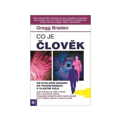 Co je člověk - Braden Gregg