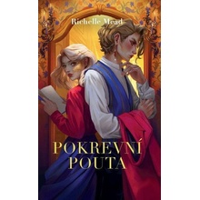 Pokrevní pouta - Richelle Mead