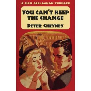 You Can't Keep The Change: A Slim Callaghan Thriller (ISBN: 9781915014092)