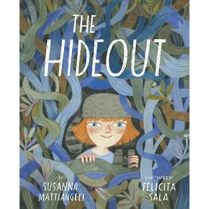 Hideout | Susanna Mattiangeli, Felicita Sala (ISBN: 9781419734168)