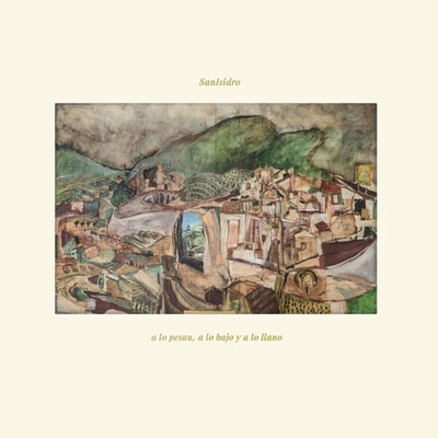 Sanisidro - A Lo Pesau, A Lo Bayo Y A Lo Llano LP