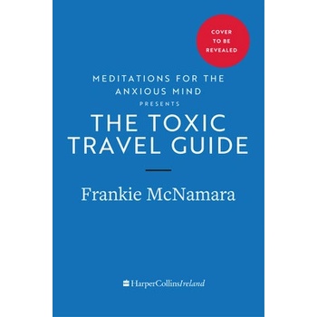 Toxic Travel Guide