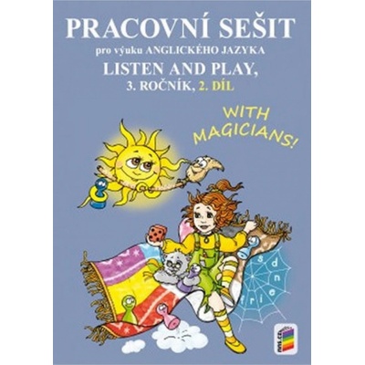 Listen and Play 3. roč. / 2.díl PS Nová škola