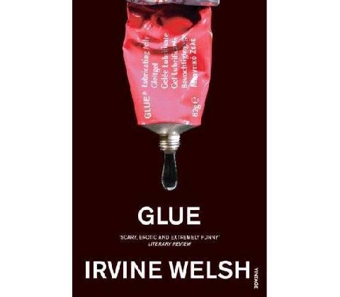 Glue - I. Welsh