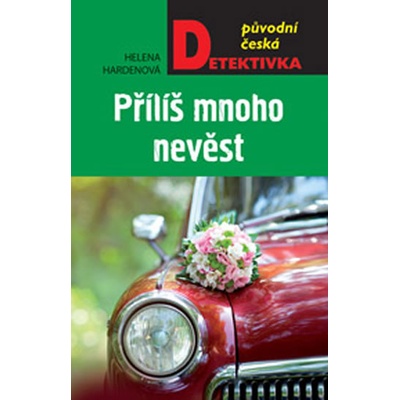 P říliš mnoho nevěst