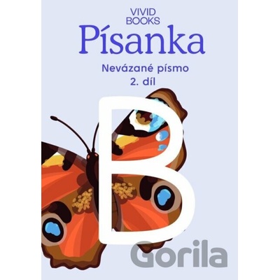 Český jazyk - Písanka pro nevázané písmo / 2.díl - Kateřina Machová Ondřejová, Anna Rosová